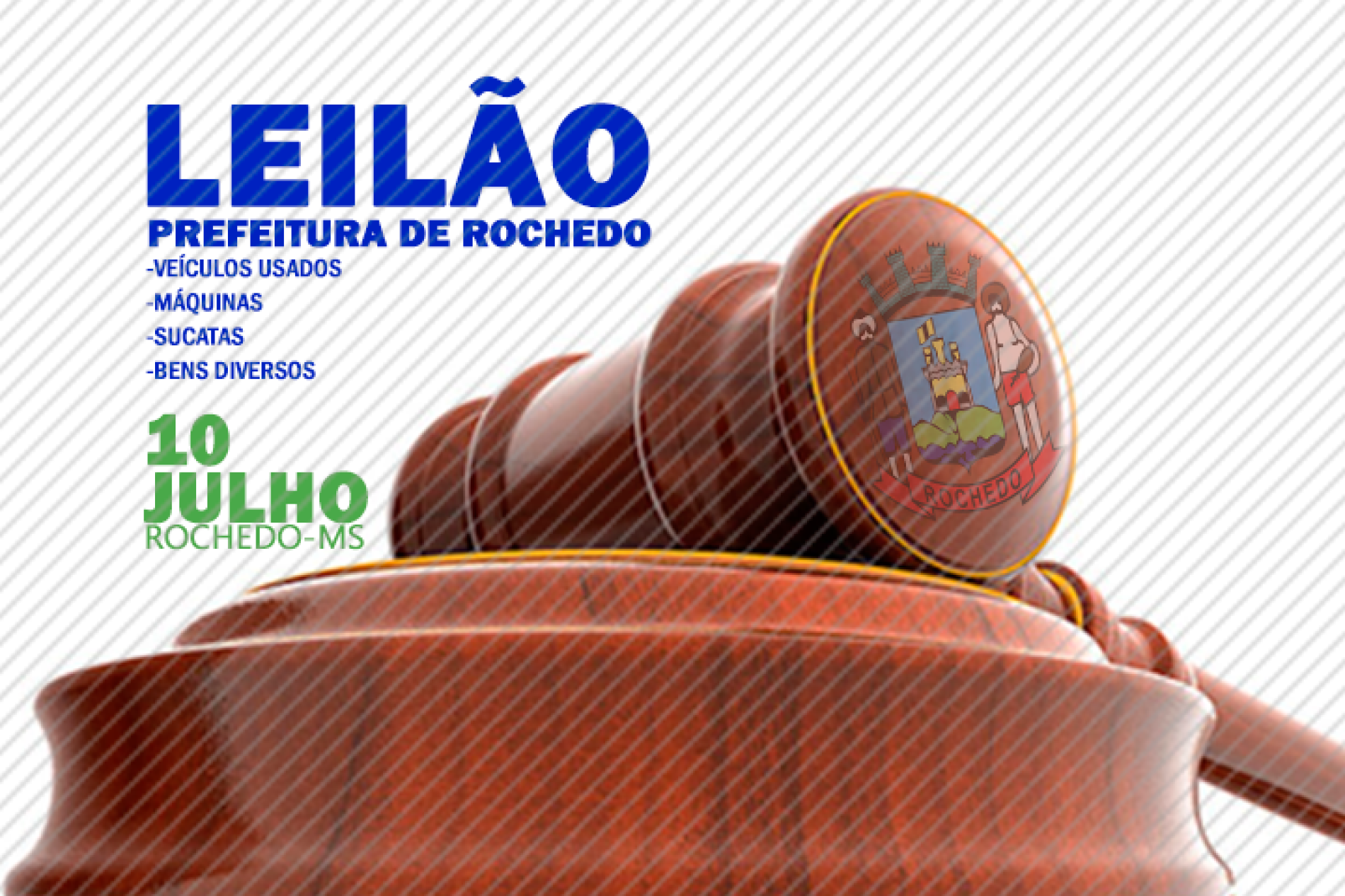 Leilão de bens da Prefeitura Municipal de Rochedo.