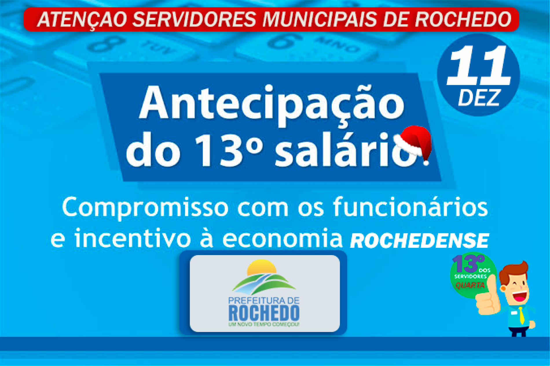 O servidor público municipal já tem data marcada para receber o 13º salário.