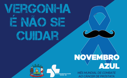 Novembro Azul: no mês de conscientização sobre a saúde do homem, seja herói da sua saúde!