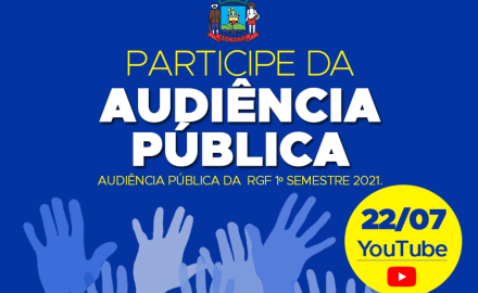 AUDIÊNCIA PÚBLICA Pública RGF 1º Semestre 2021