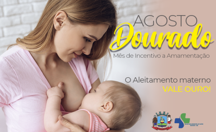 Estamos oficialmente no agosto Dourado, mês que simboliza a luta em defesa do aleitamento materno!